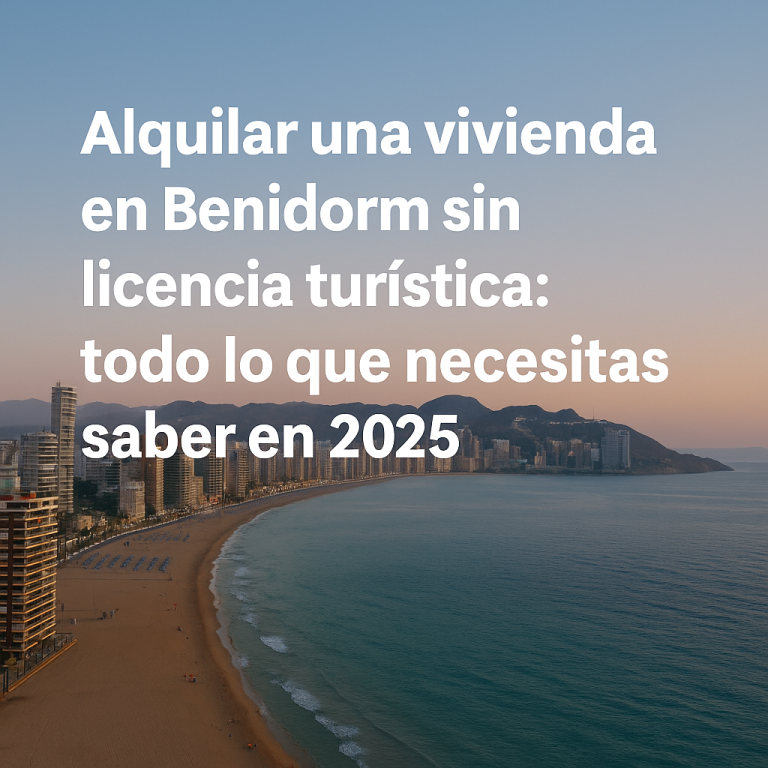 Alquilar una vivienda en Benidorm sin licencia turística